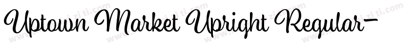 Uptown Market Upright Regular字体转换